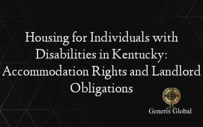 Housing for Individuals with Disabilities in Kentucky: Accommodation Rights and Landlord Obligations