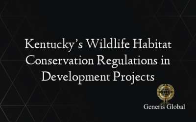Kentucky’s Wildlife Habitat Conservation Regulations in Development Projects