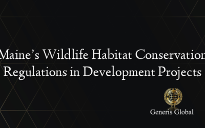 Maine’s Wildlife Habitat Conservation Regulations in Development Projects