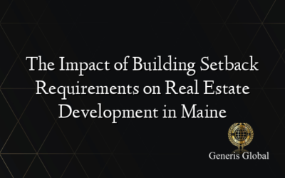 The Impact of Building Setback Requirements on Real Estate Development in Maine