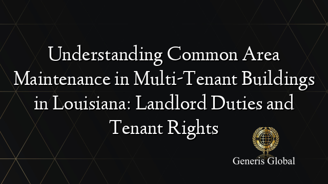 Understanding Common Area Maintenance in Multi-Tenant Buildings in ...