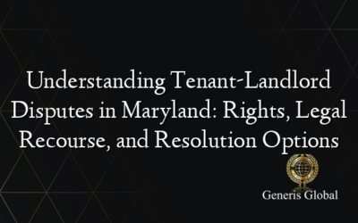 Understanding Tenant-Landlord Disputes in Maryland: Rights, Legal Recourse, and Resolution Options