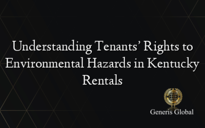 Understanding Tenants’ Rights to Environmental Hazards in Kentucky Rentals