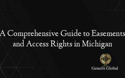 A Comprehensive Guide to Easements and Access Rights in Michigan