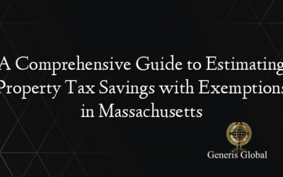 A Comprehensive Guide to Estimating Property Tax Savings with Exemptions in Massachusetts