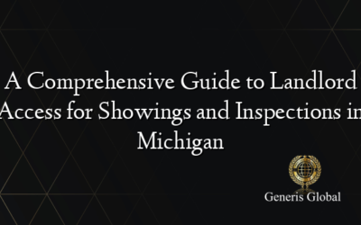 A Comprehensive Guide to Landlord Access for Showings and Inspections in Michigan