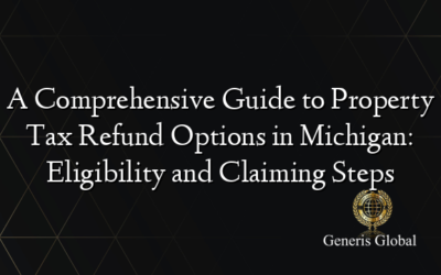 A Comprehensive Guide to Property Tax Refund Options in Michigan: Eligibility and Claiming Steps