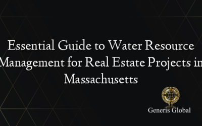 Essential Guide to Water Resource Management for Real Estate Projects in Massachusetts
