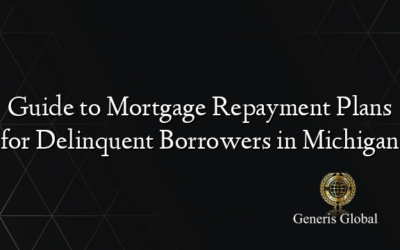 Guide to Mortgage Repayment Plans for Delinquent Borrowers in Michigan