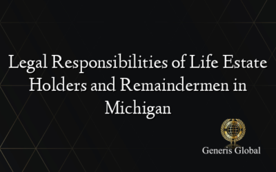 Legal Responsibilities of Life Estate Holders and Remaindermen in Michigan