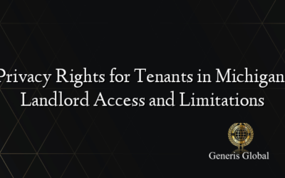 Privacy Rights for Tenants in Michigan: Landlord Access and Limitations