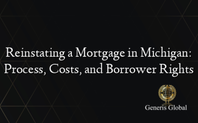 Reinstating a Mortgage in Michigan: Process, Costs, and Borrower Rights