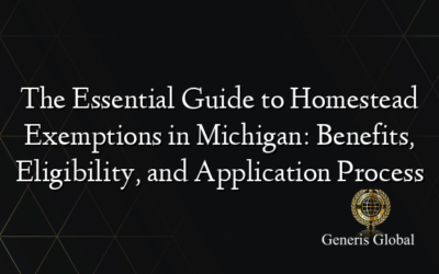 The Essential Guide to Homestead Exemptions in Michigan: Benefits, Eligibility, and Application Process