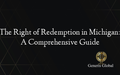 The Right of Redemption in Michigan: A Comprehensive Guide
