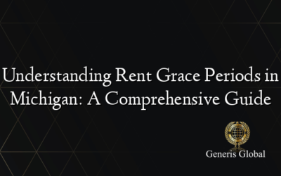 Understanding Rent Grace Periods in Michigan: A Comprehensive Guide