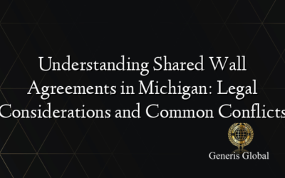 Understanding Shared Wall Agreements in Michigan: Legal Considerations and Common Conflicts