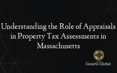 Understanding the Role of Appraisals in Property Tax Assessments in Massachusetts