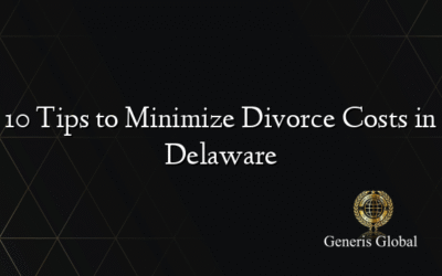 10 Tips to Minimize Divorce Costs in Delaware