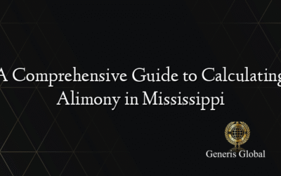 A Comprehensive Guide to Calculating Alimony in Mississippi