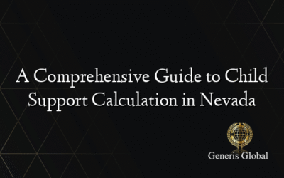 A Comprehensive Guide to Child Support Calculation in Nevada