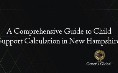 A Comprehensive Guide to Child Support Calculation in New Hampshire