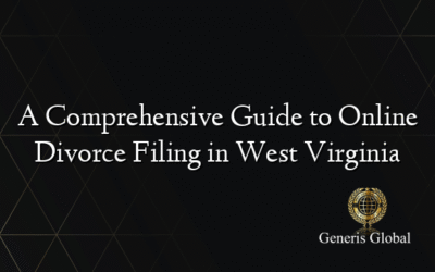 A Comprehensive Guide to Online Divorce Filing in West Virginia