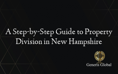 A Step-by-Step Guide to Property Division in New Hampshire