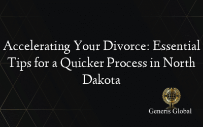 Accelerating Your Divorce: Essential Tips for a Quicker Process in North Dakota