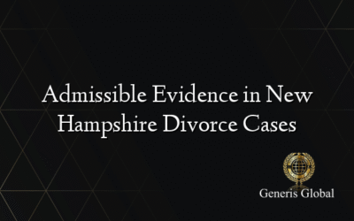 Admissible Evidence in New Hampshire Divorce Cases