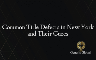 Common Title Defects in New York and Their Cures