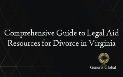 Comprehensive Guide to Legal Aid Resources for Divorce in Virginia