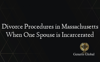 Divorce Procedures in Massachusetts When One Spouse is Incarcerated