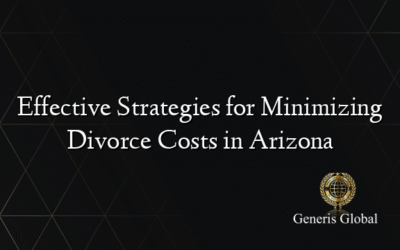 Effective Strategies for Minimizing Divorce Costs in Arizona