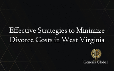 Effective Strategies to Minimize Divorce Costs in West Virginia