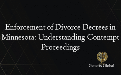 Enforcement of Divorce Decrees in Minnesota: Understanding Contempt Proceedings