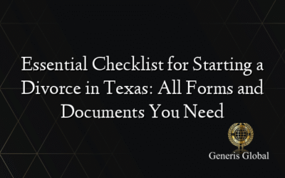 Essential Checklist for Starting a Divorce in Texas: All Forms and Documents You Need