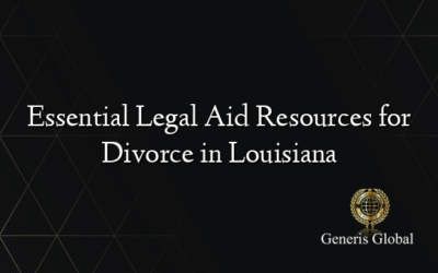 Essential Legal Aid Resources for Divorce in Louisiana