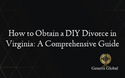 How to Obtain a DIY Divorce in Virginia: A Comprehensive Guide