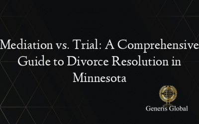 Mediation vs. Trial: A Comprehensive Guide to Divorce Resolution in Minnesota