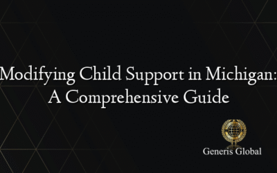 Modifying Child Support in Michigan: A Comprehensive Guide