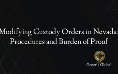 Modifying Custody Orders in Nevada: Procedures and Burden of Proof