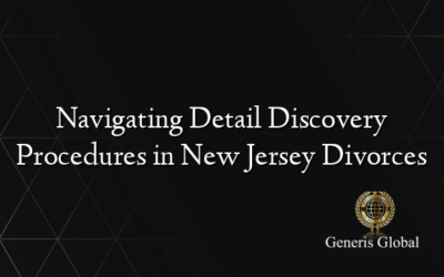 Navigating Detail Discovery Procedures in New Jersey Divorces
