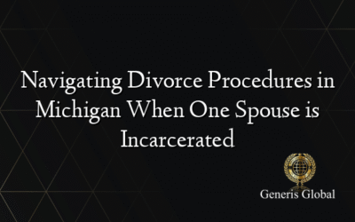 Navigating Divorce Procedures in Michigan When One Spouse is Incarcerated