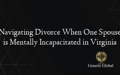 Navigating Divorce When One Spouse is Mentally Incapacitated in Virginia