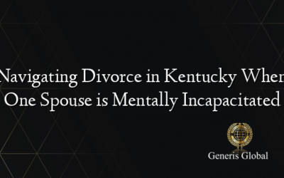 Navigating Divorce in Kentucky When One Spouse is Mentally Incapacitated