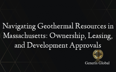 Navigating Geothermal Resources in Massachusetts: Ownership, Leasing, and Development Approvals