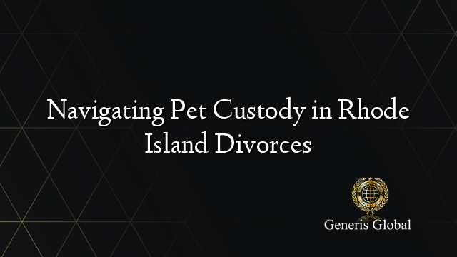 Navigating Pet Custody in Rhode Island Divorces