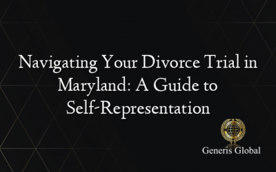 Navigating Your Divorce Trial in Maryland: A Guide to Self-Representation
