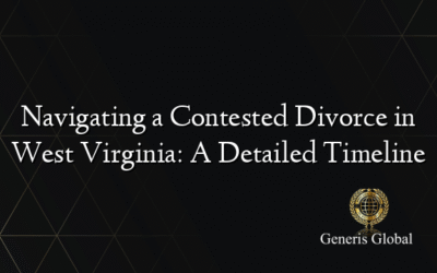 Navigating a Contested Divorce in West Virginia: A Detailed Timeline