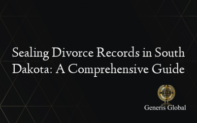 Sealing Divorce Records in South Dakota: A Comprehensive Guide